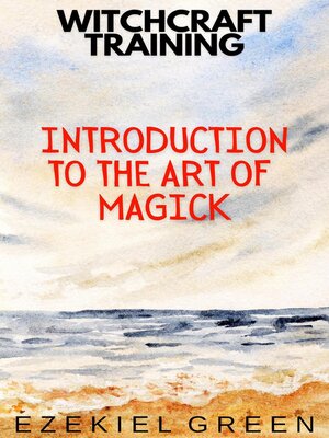 cover image of Introduction to the Art of Magick